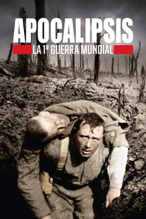 Apocalipsis: La Primera Guerra Mundial T 1 C 2 online gratis