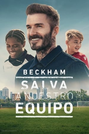 Beckham: Salva a nuestro equipo temporada  1 online