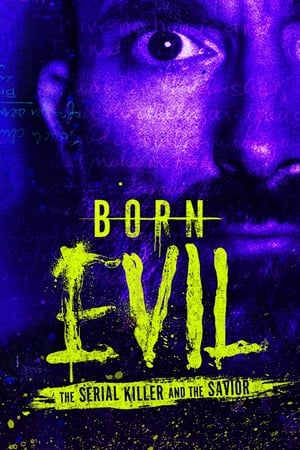 Born Evil: The Serial Killer and the Savior T 1 C 5 online gratis