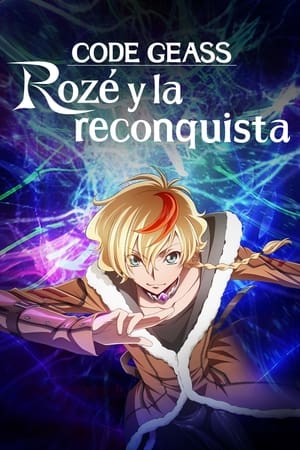 CODE GEASS: Rozé y la reconquista online