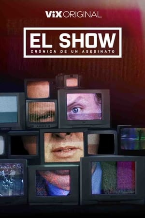 El show: crónica de un asesinato online