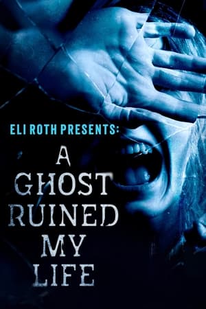 Eli Roth Presents: A Ghost Ruined My Life T 1 C 8 online gratis