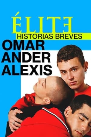 Élite historias breves: Omar Ander Alexis T 1 C 3 online gratis