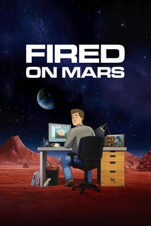 Fired on Mars Temporada 1 online gratis