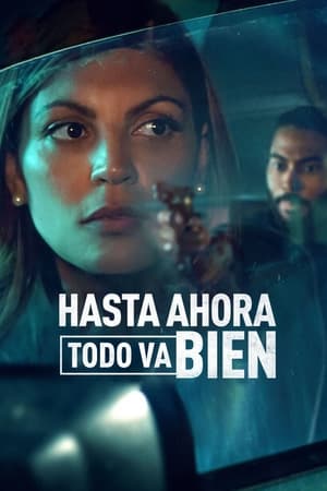 Hasta ahora todo va bien Temporada 1 online gratis