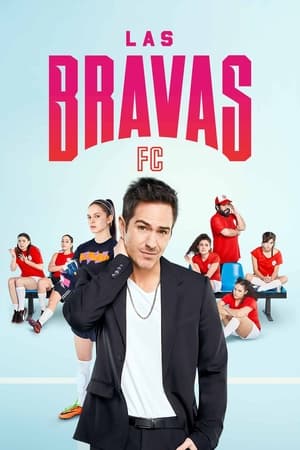 Las Bravas FC Temporada 1 online gratis