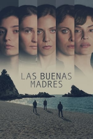 Las buenas madres Temporada 1 online gratis