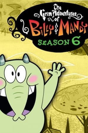 Las macabras aventuras de Billy y Mandy Temporada 6 online gratis