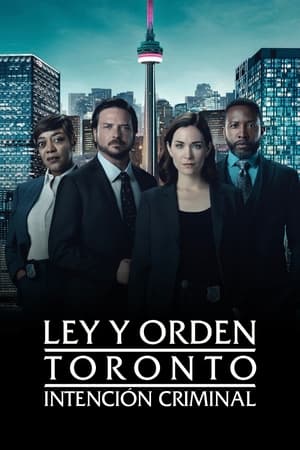 Ley y orden Toronto: Intención criminal T 1 C 3 online gratis