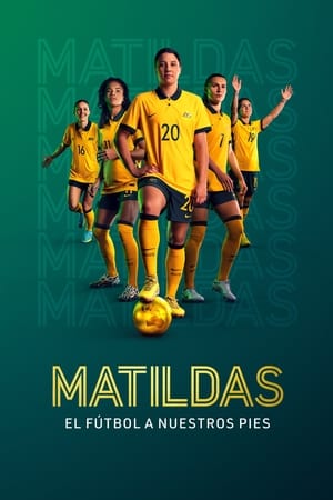 Matildas: el fútbol a nuestros pies temporada  1 online