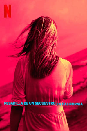 Pesadilla de un secuestro en California online