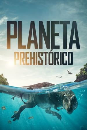 Planeta prehistórico Temporada 1 online gratis