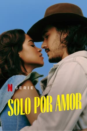 Solo por amor online gratis