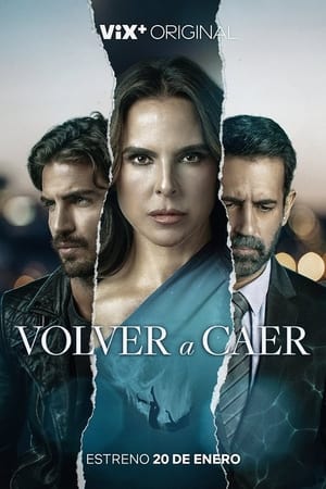 Volver a caer T 1 C 3 online gratis