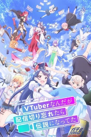 VTuber Legend: How I Went Viral After Forgetting to Turn Off My Stream T 1 C 2 online gratis