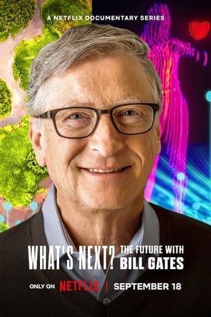 ¿Y ahora qué? El futuro según Bill Gates T 1 C 2 online gratis